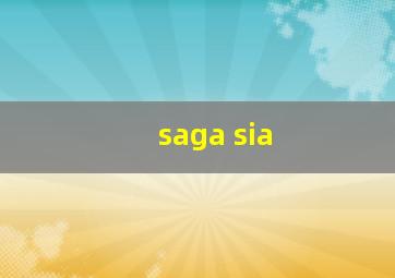 saga sia